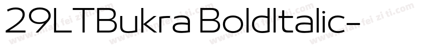 29LTBukra BoldItalic字体转换